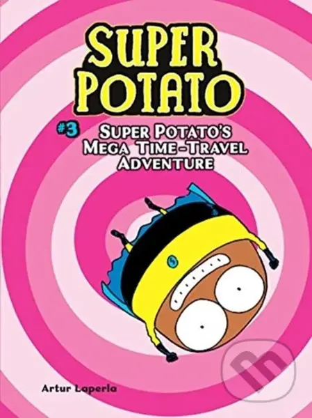 Super Potato's Mega Time-Travel Adventure (Book 3) - Laperla Artur
