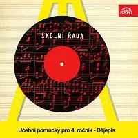 Různí interpreti – Školní řada. Učební pomůcky pro 4. ročník - Dějepis