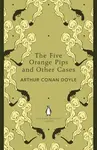 The Five Orange Pips and Other Cases - Sir Arthur Conan Doyle