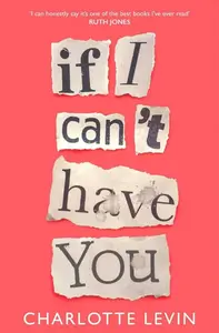 If I Can´t Have You - Levin Charlotte
