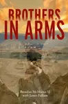 Brothers in Arms - Brendan McManus SJ