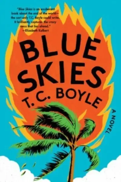 Blue Skies - Boyle T.C.
