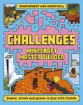 Master Builder: Minecraft Challenges - Welbeck Children's Books