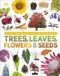 Trees, Leaves, Flowers & Seeds - DK