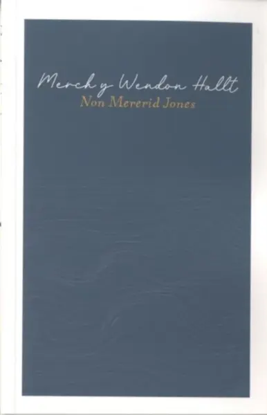 Merch y Wendon Hallt - Non Mererid Jones
