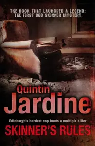 Skinner's Rules (Bob Skinner series, Book 1) - Quintin Jardine