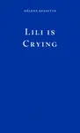 Lili is Crying - Helene Bessette