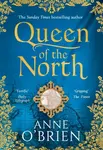 QUEEN OF NORTH PB - Anne O'Brien