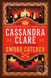 Sword Catcher - Cassandra Clare,Sword Catcher - Cassandra Clare