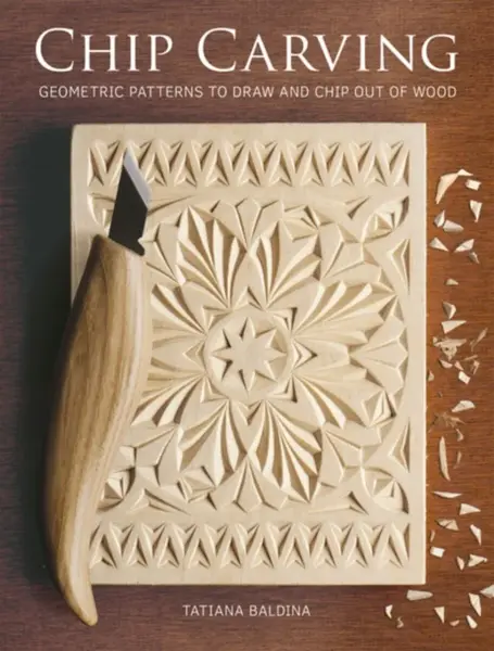 Chip Carving - Tatiana Baldina