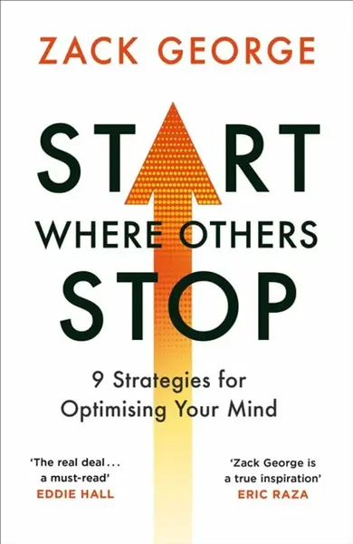 Start Where Others Stop - Zack George