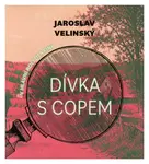 Dívka s copem (Jaroslav Velinský-Libor Hruška) (MP3-CD)