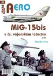 AERO 99 MiG-15bis v čs. vojenském letectvu 3. díl - Miroslav Irra