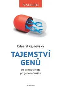 Tajemství genů - Eduard Kejnovský