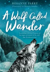 A Wolf Called Wander - Rosanne Parryová