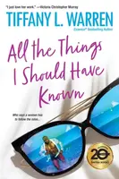 All The Things I Should Have Known - Warren Tiffany L.