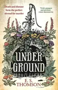 Under Ground - E. S. Thomson