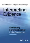 Interpreting Evidence - Bernard  Robertson, G. A. Vignaux, Charles E. H. Berger