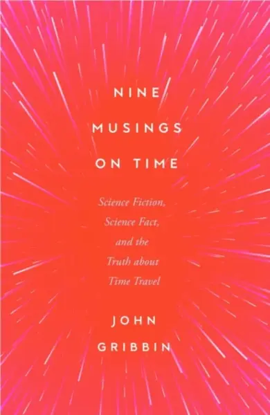 Nine Musings on Time - John Gribbin