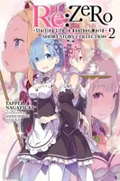 Re:ZERO -Starting Life in Another World- Short Story Collection, Vol. 2 (light novel) - Tappei Nagatsuki, Shinichirou Otsuka
