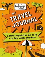 Lonely Planet Kids My Travel Journal - Lonely Planet Kids, Baxter Nicola