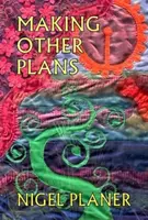 Making Other Plans - Nigel Planer