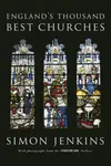 England's Thousand Best Churches - Jenkins Simon