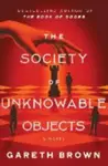 The Society of Unknowable Objects - Gareth Brown