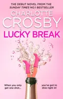 Lucky Break - Charlotte Crosby