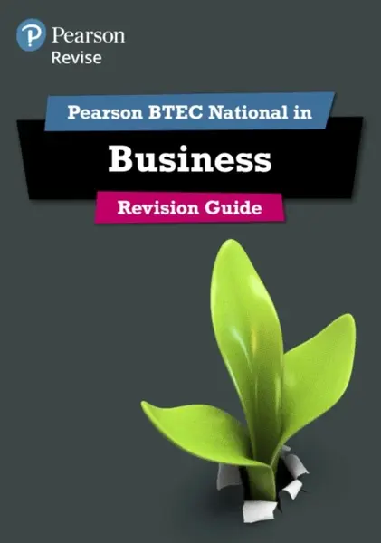 Pearson REVISE BTEC National Business Revision Guide inc online edition - for 2025 exams - Jon Sutherland, Steve Jakubowski, Diane Sutherland