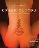Urban Tantra, Second Edition - Barbara Carrellas