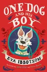 One Dog and His Boy - Eva Ibbotson