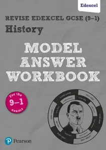 Pearson REVISE Edexcel GCSE History Model Answer Workbook - for 2026, 2027 exams