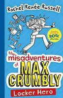 The Misadventures of Max Crumbly 1 - Rachel Renée Russellová
