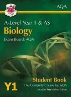 A-Level Biology for AQA: Year 1 & AS Student Book with Online Edition - CGP Books