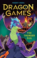The Thunder Egg (Dragon Games 1) - Maddy Mara