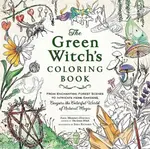 The Green Witch's Coloring Book - Arin Murphy-Hiscock