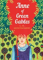 Anne of Green Gables - Lucy Maud Montgomeryová