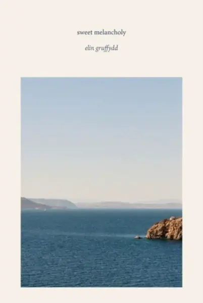 Sweet Melancholy - Elin Gruffyd