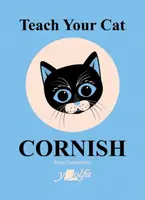 Teach Your Cat Cornish - Anne Cakebread