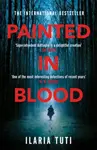 Painted in Blood - Ilaria Tuti