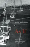 As If - Blake Morrison