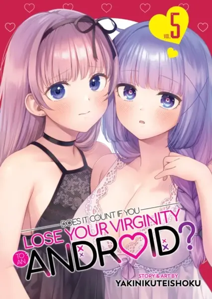 Does it Count if You Lose Your Virginity to an Android? Vol. 5 - Yakinikuteishoku