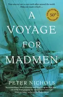 A Voyage For Madmen - Peter Nichols