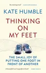 Thinking on My Feet - Kate Humble