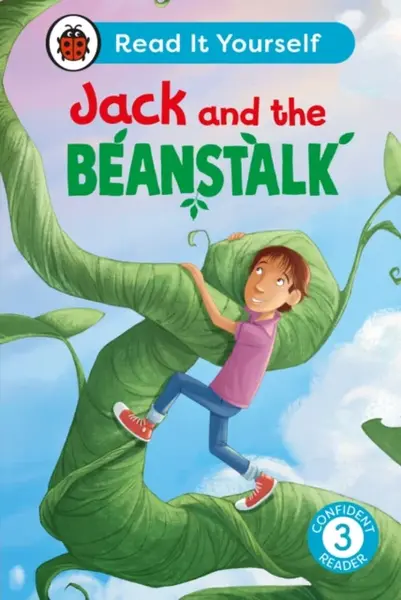 Jack and the Beanstalk:  Read It Yourself - Level 3 Confident Reader - Ladybird