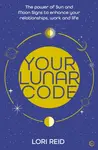 Your Lunar Code - Lori Reidová