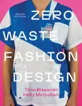 Zero Waste Fashion Design - Holly  McQuillan, Timo  Rissanen