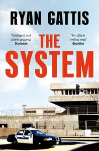 The System - Ryan Gattis