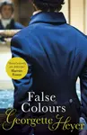 False Colours - Georgette Heyerová